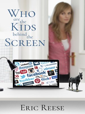 cover image of Who are the Kids Behind the Screen